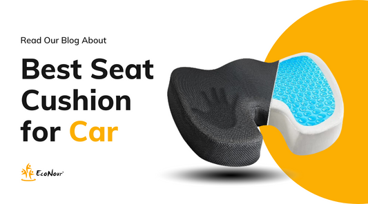 Best Gel Seat Cushion For Comfort Ride